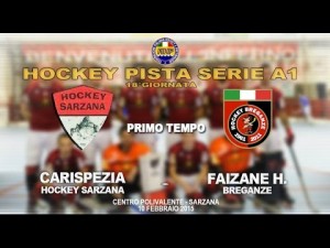 Carispezia Hockey Sarzana - Faizane Lanaro Breganze (1&ordf; parte)