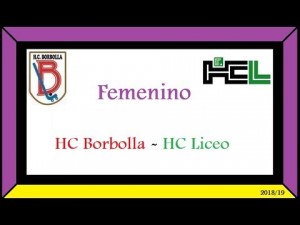 HC Borbolla - HC Liceo | Senior Femenino 18/19